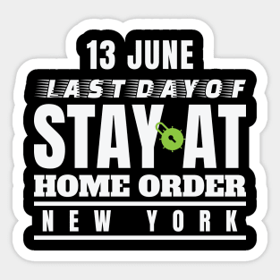 Anniversary for Last Day Stay at Home Order (Covid-19 Lockdown) Sticker